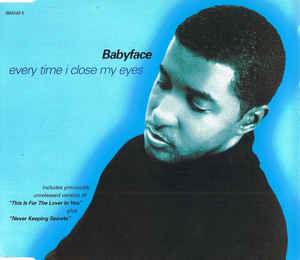 Babyface - Every Time I Close My Eyes