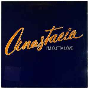 Anastacia ‎– I'm Outta Love