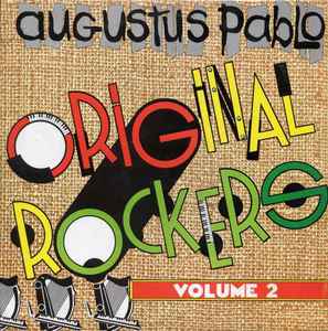 Augustus Pablo ‎– Original Rockers - Volume 2
