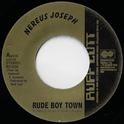 Nereus Joseph* - Rude Boy Town