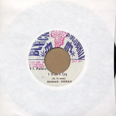 Sammy Dread - I Won't Cry