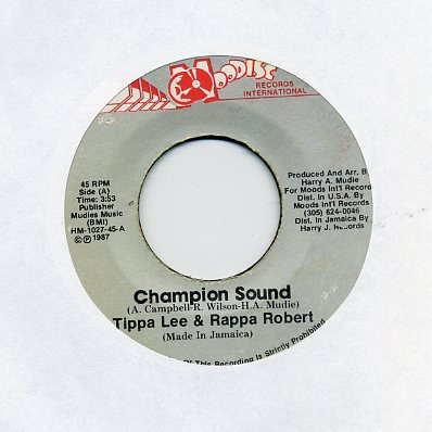 Tippa Lee & Rappa Robert / Mudies Dub Crew - Champion Sound