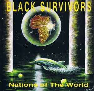 Black Survivors (2) ‎– Nations Of The World