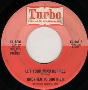 Brother To Brother – Let Your Mind Be Free