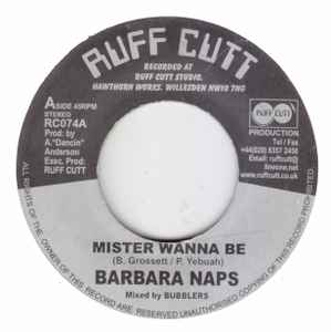 Barbara Naps* / Matics* & Winston Rose ‎– Mister Wanna Be / Babel City Dub