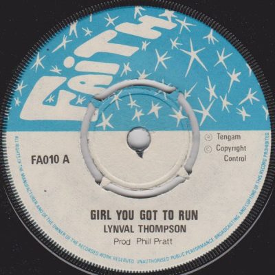 Lynval Thompson* / Roman Stewart - Girl You Got To Run / Run Come Feel