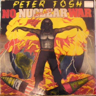 Peter Tosh - No Nuclear War (Holocaust)