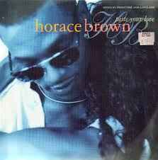 Horace Brown ‎– Taste Your Love