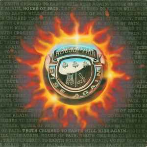 House Of Pain ‎– Truth Crushed To Earth Shall Rise Again