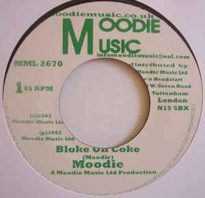 Moodie* ‎– Bloke On Coke