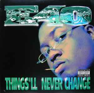 E-40 ‎– Things'll Never Change