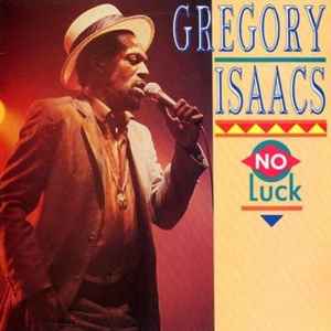 Gregory Isaacs ‎– No Luck