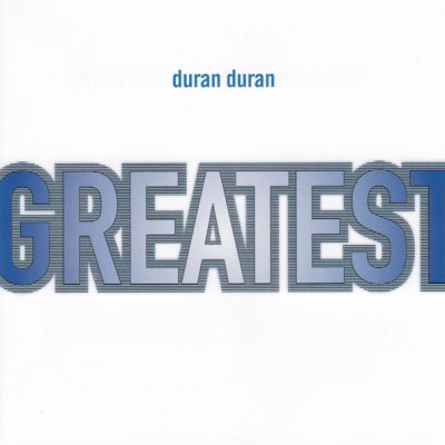 Duran Duran - Greatest