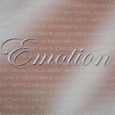 Destiny's Child ‎– Emotion