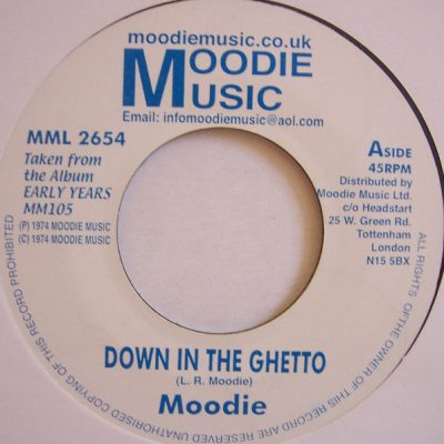 Moodie - Down In The Ghetto